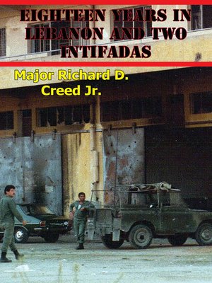 cover image of Eighteen Years In Lebanon and Two Intifadas